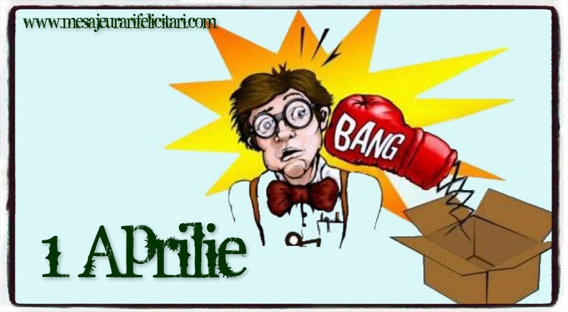 1 Aprilie
