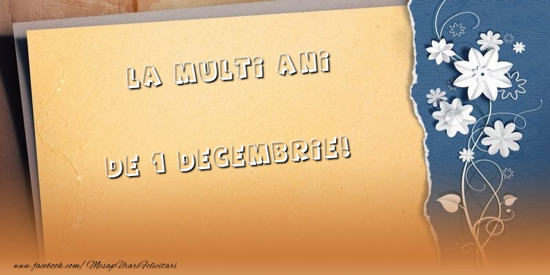 Felicitari de 1 Decembrie - La multi ani de 1 Decembrie! - mesajeurarifelicitari.com