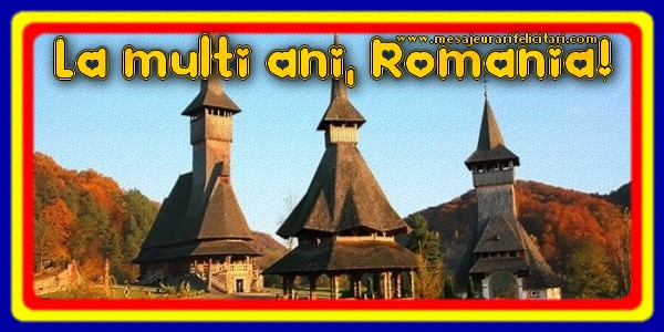Felicitari de 1 Decembrie - La multi ani, Romania! - mesajeurarifelicitari.com