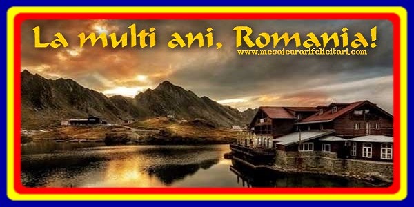 La multi ani, Romania!
