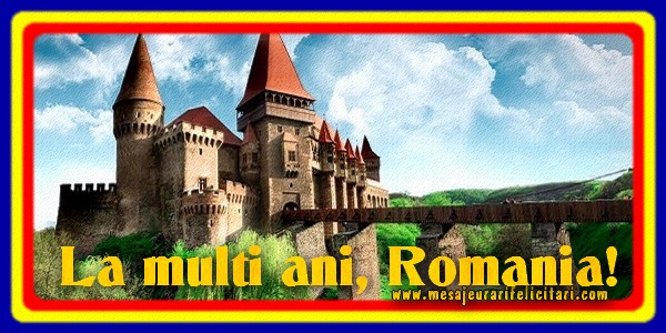 La multi ani, Romania!