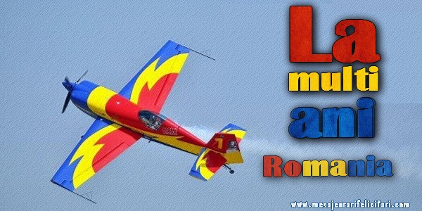 La multi ani Romania