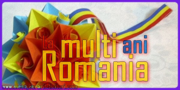 Felicitari de 1 Decembrie - La multi ani Romania - mesajeurarifelicitari.com