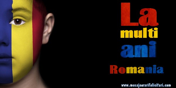La multi ani Romania