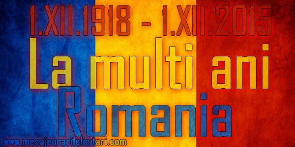 La multi ani Romania