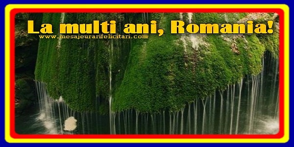 La multi ani, Romania!