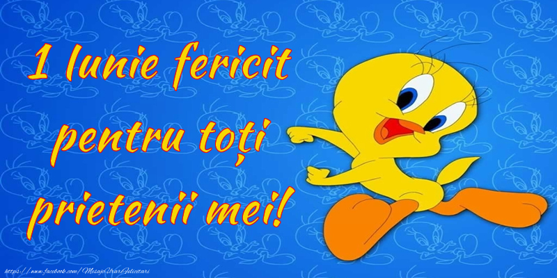 Felicitari de 1 Iunie - 1 Iunie fericit pentru toți prietenii mei! - mesajeurarifelicitari.com