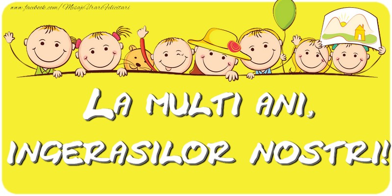 La multi ani, ingerasilor nostri!