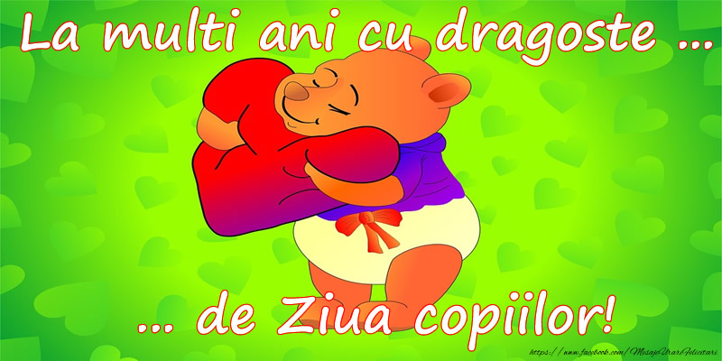La multi ani cu dragoste... de Ziua copiilor!