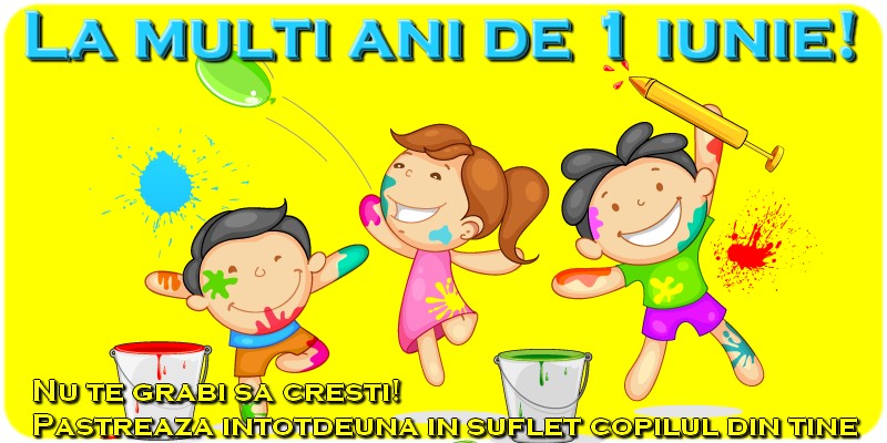 Pastreaza intotdeuna in suflet copilul din tine.