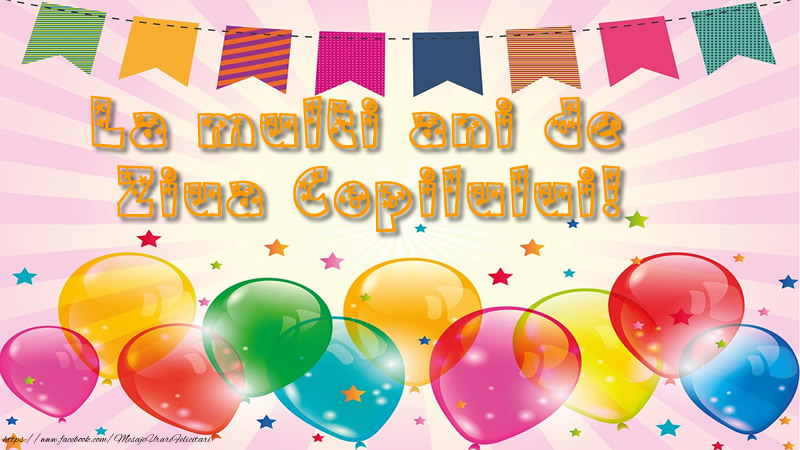 La multi ani de  Ziua Copilului!