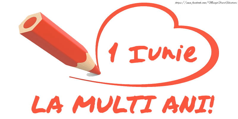 Felicitari de 1 Iunie - La multi ani de 1 Iunie! - mesajeurarifelicitari.com