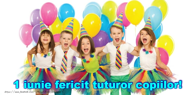 1 Iunie fericit!