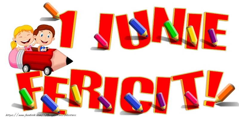 1 Iunie fericit!