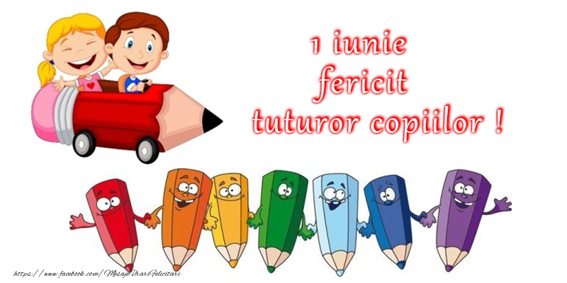 1 Iunie fericit!