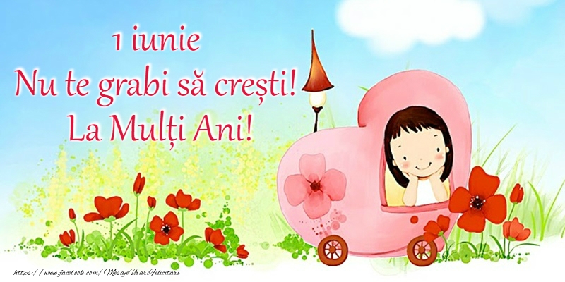 1 Iunie fericit!