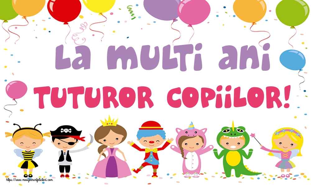 Felicitari de 1 Iunie - La multi ani tuturor copiilor! - mesajeurarifelicitari.com