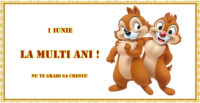 La multi ani de ziua copilului, nu te grabi sa cresti!