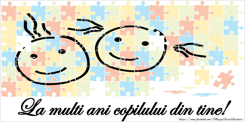 Felicitari de 1 Iunie - La multi ani copilului din tine! - mesajeurarifelicitari.com