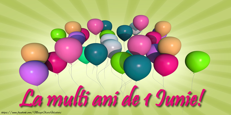 La multi ani de 1 Iunie!