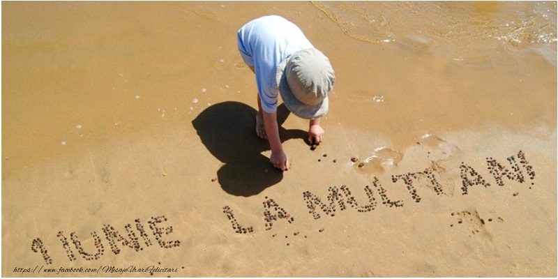 1 Iunie La multi ani!