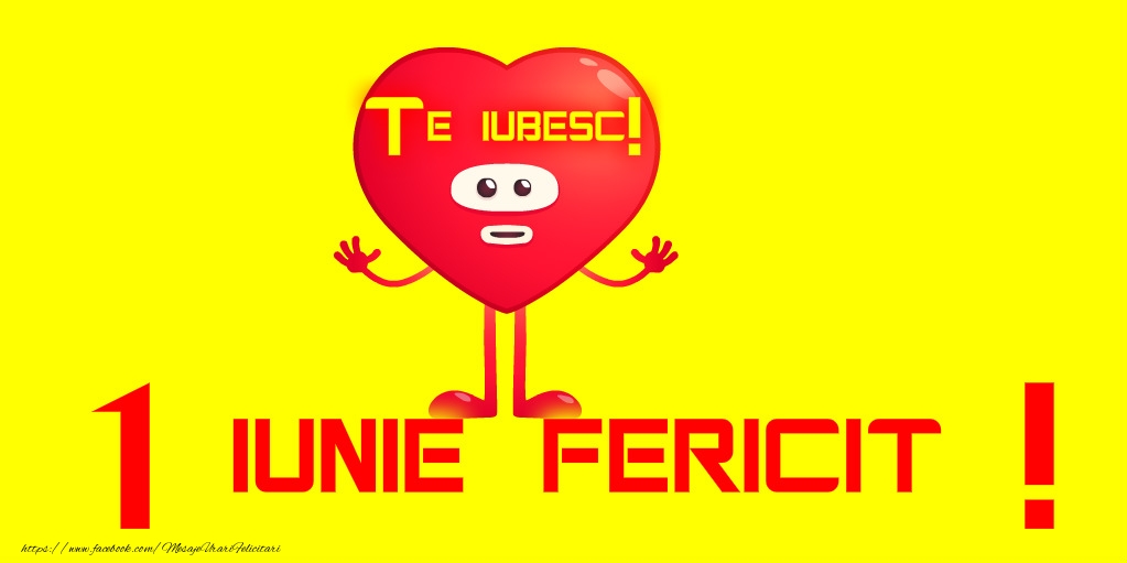 1 Iunie fericit!