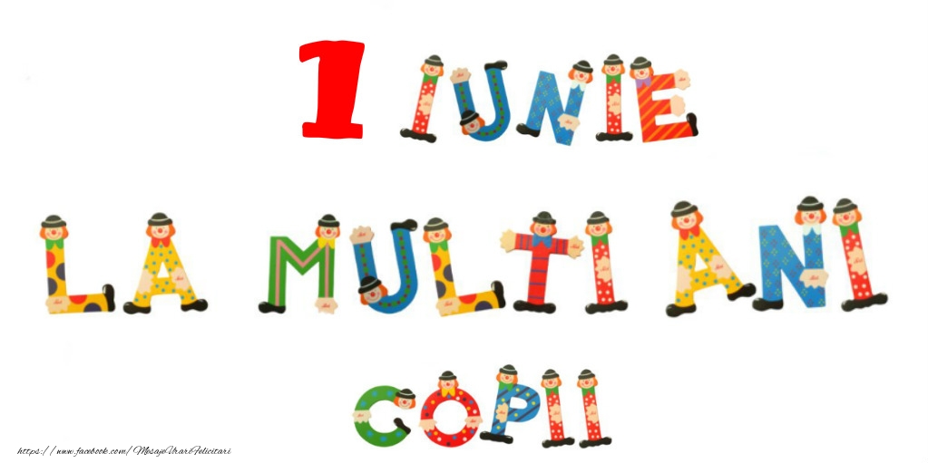 1 Iunie La multi ani copii
