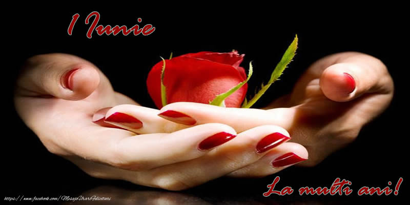 1 Iunie La multi ani!