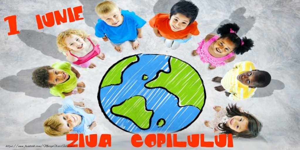 1 Iunie Ziua Copilului