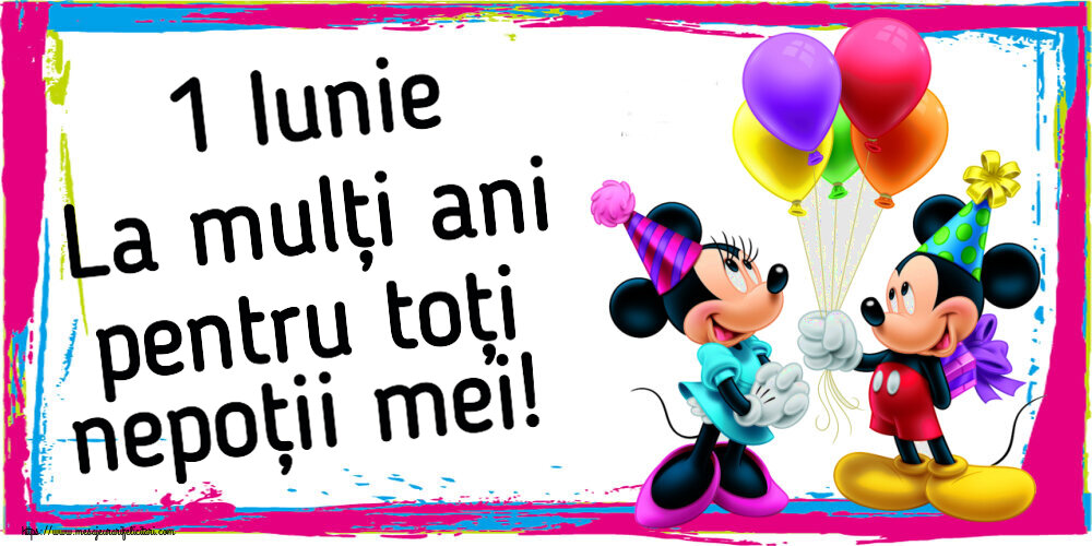 1 Iunie La mulți ani pentru toți nepoții mei! ~ Mickey și Minnie mouse