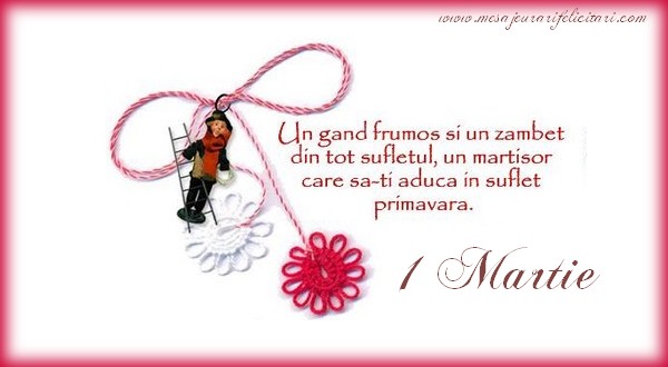 Un gand frumos si un zambet din tot sufletul! Un martisor care sa-ti aduca in suflet primavara!