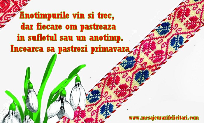 Anotimpurile vin si trec,  dar fiecare om pastreaza  in sufletul sau un anotimp.  Incearca sa pastrezi primavara
