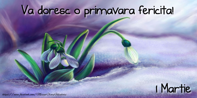 Va doresc o primavara fericita! 1 Martie