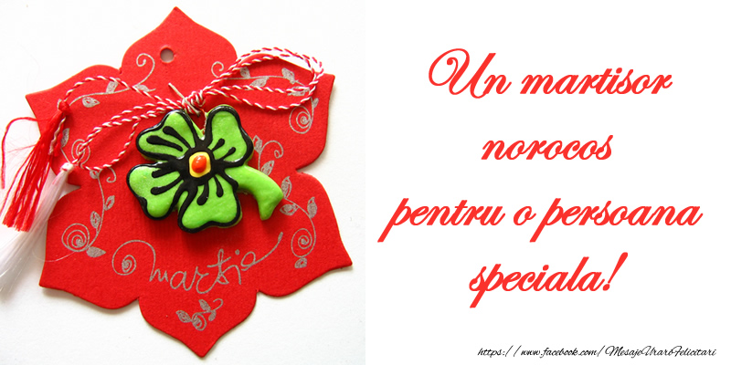 Un martisor norocos pentru o persoana speciala!