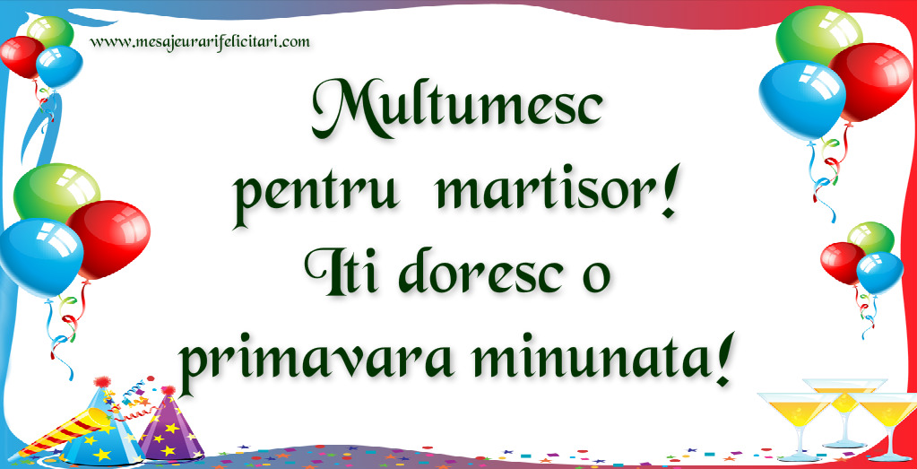 Multumesc pentru martisor!  Iti doresc o  primavara minunata!