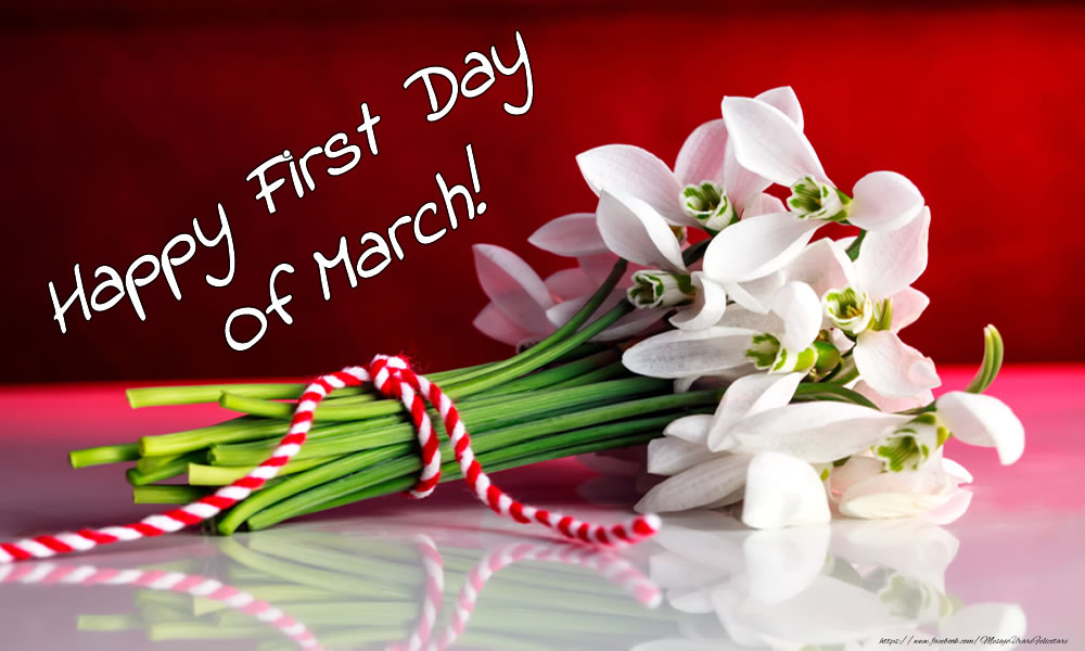 Descarca felicitarea - Felicitari de 1 Martie - Happy First Day Of March! - mesajeurarifelicitari.com
