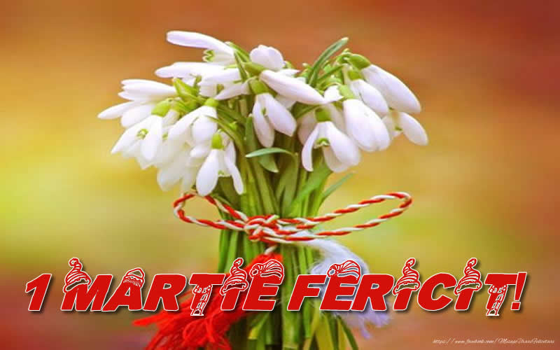 Felicitari de 1 Martie - 1 MARTIE FERICIT! - mesajeurarifelicitari.com