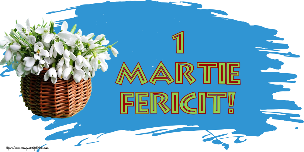 Felicitari de 1 Martie - 1 Martie Fericit! - mesajeurarifelicitari.com