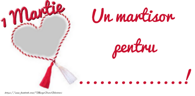 Mesaje Felicitari personalizate de 1 Martie