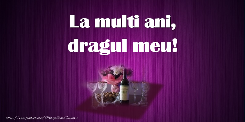 La multi ani, dragul meu!