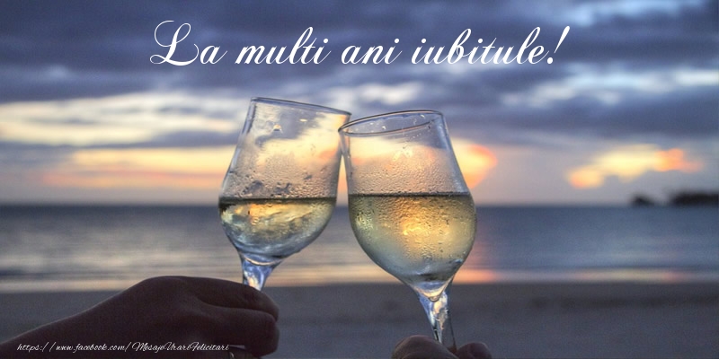 La multi ani iubitule!