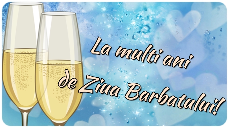 La multi ani de Ziua Barbatului!