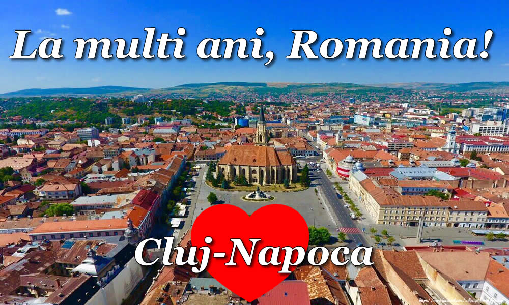 Felicitari de 24 Ianuarie - La multi ani, Romania! - Cluj-Napoca - mesajeurarifelicitari.com
