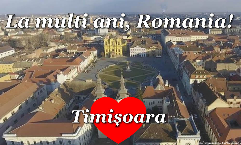 Felicitari de 24 Ianuarie - La multi ani, Romania! - Timisoara - mesajeurarifelicitari.com