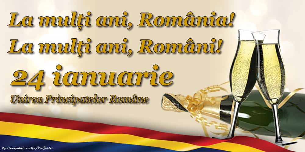 Felicitari de 24 Ianuarie - La mulți ani, România! La mulți ani, Români! - mesajeurarifelicitari.com