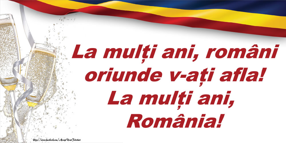 Felicitari de 24 Ianuarie - La mulți ani, români oriunde v-ați afla! La mulți ani, România! - mesajeurarifelicitari.com