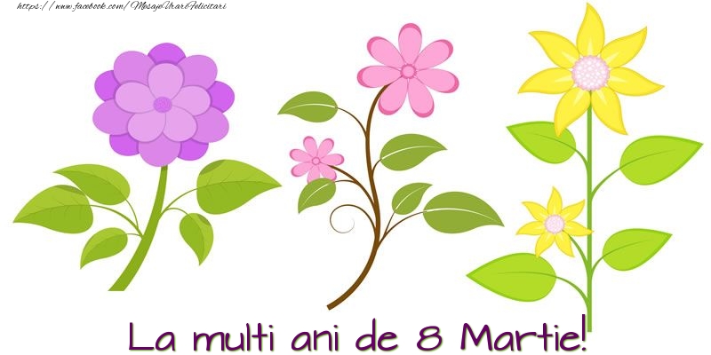Felicitari de 8 Martie - La multi ani de 8 Martie! - mesajeurarifelicitari.com