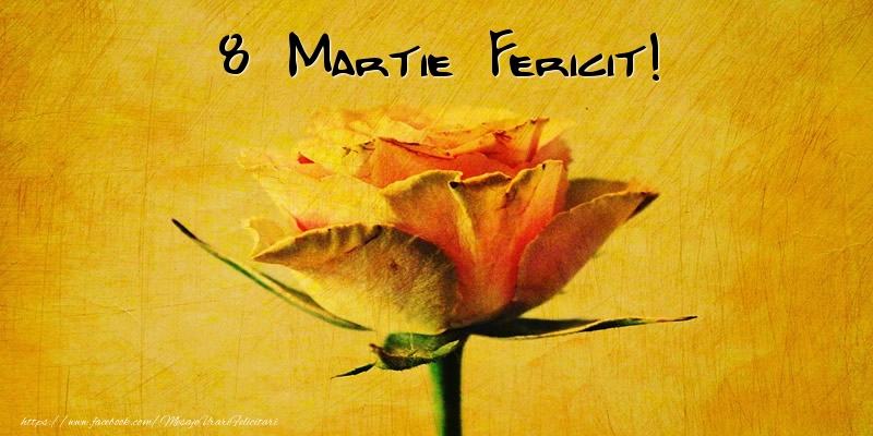 Felicitari de 8 Martie - 8 Martie Fericit! - mesajeurarifelicitari.com
