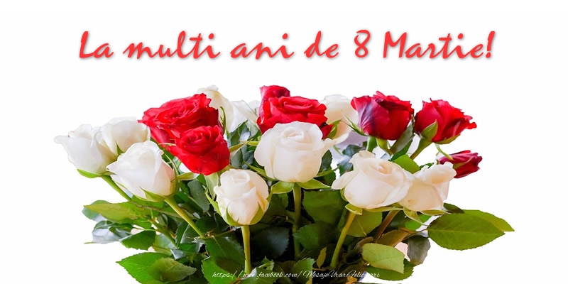Felicitari de 8 Martie - La multi ani de 8 Martie! - mesajeurarifelicitari.com