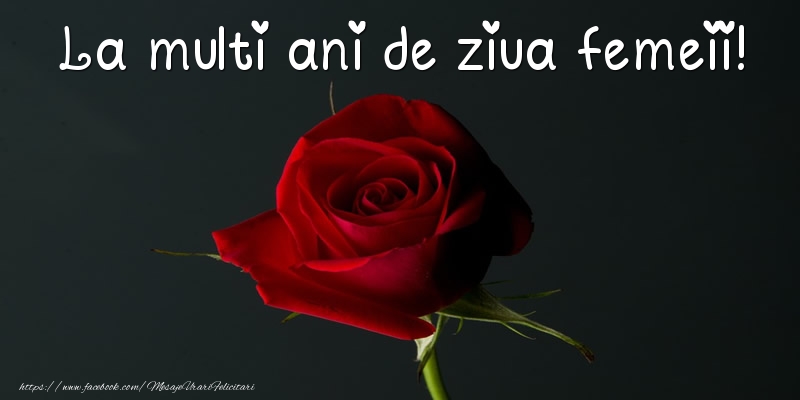 La multi ani de ziua femeii!